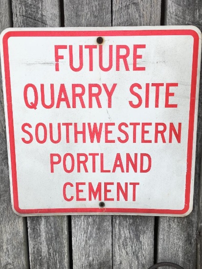 Vintage "Future Quarry Site Southwestern Portland Cement" Metal Sign