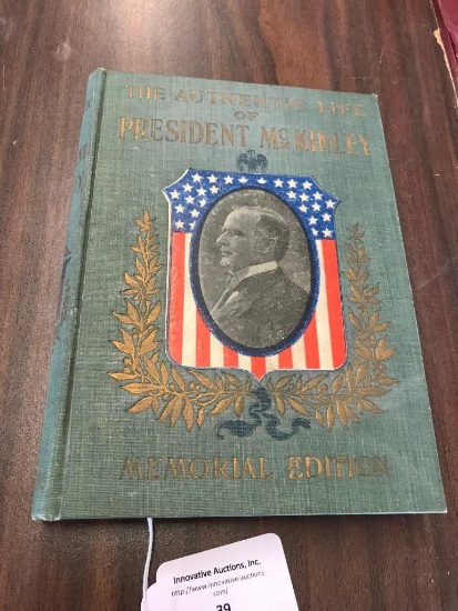 1901 The Authentic Life of President McKineley Book