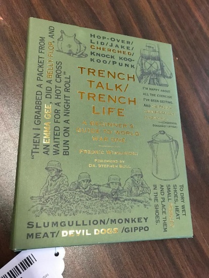 2017 Trench Talk/Trench Life, A Beginner's Guide to WWI Book