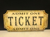 Interesting Admit One Wall Hanging Ticket, 2' wide and 1' Tall