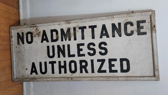 "No Admittance Unless Authorized" Wood Sign