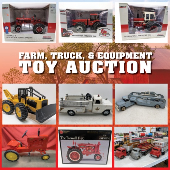 Farm, Trucks, & Equipment Toy Auction