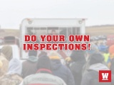 DO YOUR OWN INSPECTIONS!