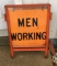 Vintage 2 sided MEN WORKING sign /frame