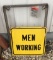 Vintage 1 sided MEN WORKING sign /frame