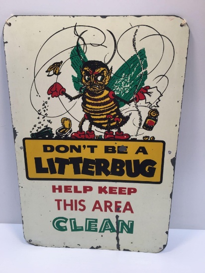Vintage one sided "DONT BE A LITTERBUG" metal sign