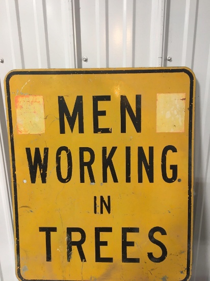 Vintage one sided MEN WORKING IN TREES sign