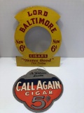 Vintage CALL AGAIN 5cent CIGAR Light or FAN PULL Advertisng Sign , vintage LORD BALTIMORE CIGAR