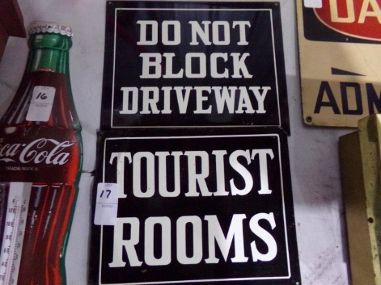 TWO PAINTED METAL SIGNS DO NOT BLOCK DRIVEWAY AND TOURIST ROOMS