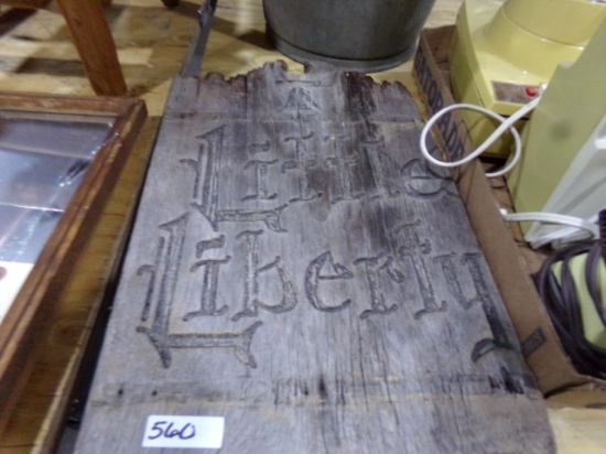 HAND CARVED SIGN A LITTLE LIBERTY