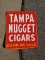 1957 Tampa Nugget Cigar Sign