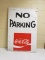Vintage Coca Cola NO PARKING Sign