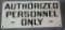 Authorized Personnel Only Sign
