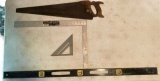 16” x 24” Square, 48” Level, Square, Saw