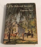 “The Beloved Invader” by Eugenia Price Signed b