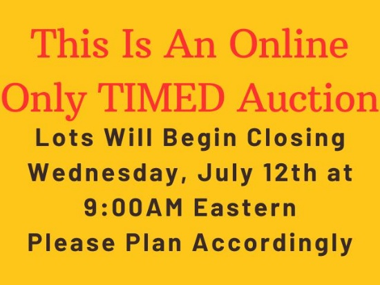 This auction is being conducted as an ONLINE ONLY - TIMED EVENT. There will be NO LIVE BIDDING FROM