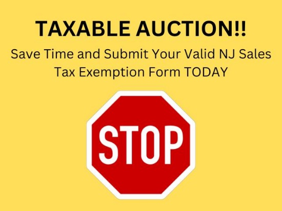 TAXABLE AUCTION!!! Save time and submit your NJ Exemption Form to shunyady@hunyady.com Since the