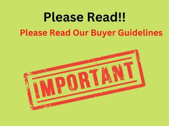PLEASE READ - BUYER GUIDELINES: In these days of Virtual Auctions it is critical that the