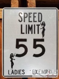 Speed Limit 55 Ladies Exempt