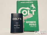 Colt Automatic Pistols Book And Colt Manufacture And Dates Book