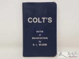 Colt's Dates Of Manufacture By R.L. Wilson