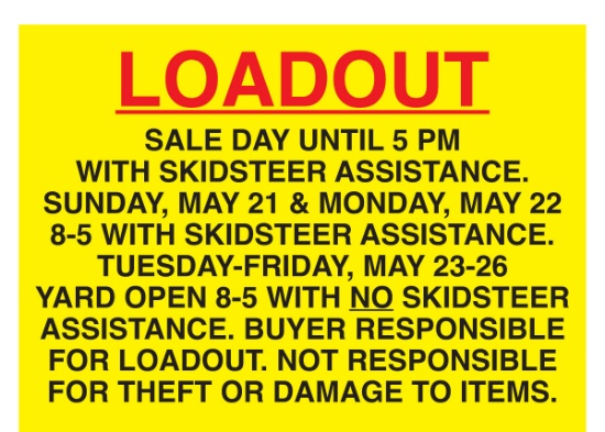 Loadout Sale Day until 5 pm w/Skidsteer Assistance