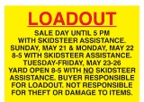 Loadout Sale Day until 5 pm w/Skidsteer Assistance