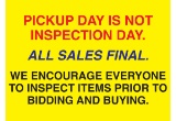 PICKUP DAY IS NOT INSPECTION DAY.