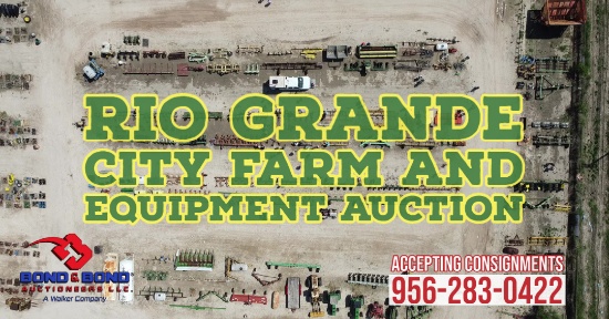 Rio Grande City Farm and Equipment Auction