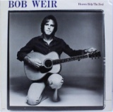 Bob Weir Heaven Help The Fool LP Vinyl Record 1978