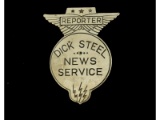 Obsolete Reporter Dick Steel News Service Badge