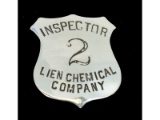 Obsolete Inspector Lien Chemical Company Badge