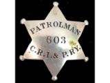 Obsolete Patrolman C.R.I. & P. RY. Badge