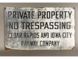 Cedar Rapids/Iowa City RR Private Property Sign