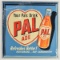 Metal Enameled Pal Ade Sign