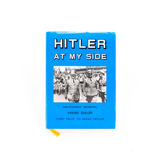 "Hitler At My Side" Book By Hans Baur-Autographed