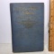 1922 “A Calendar of Dinners with 615 Recipes” by Marion Harris Neil Hard Cover Book