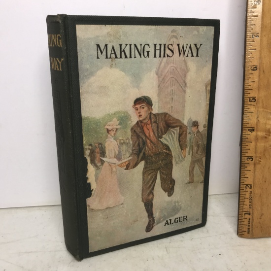 Late 1800’s “Making His Way” By Horatio Alger Jr Hard Cover Book