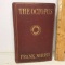1901 “The Epic of the Whet The Octopus A Story of California by Frank Norris” Hard Cover Book