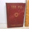 1903 “The Epic of the Wheat The Pit” A Story of Chicago by Frank Norris Hard Cover Book
