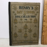 1907 “Henry’s Day School Song Collection” by J. A. Henry Hard Cover Book