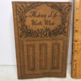 1911 “Making Life worth While” by Herbert Wescott Fisher Soft Cover Book
