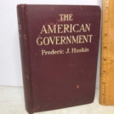 1911 “The American Government” by Frederic J. Haskin Hard Cover Book