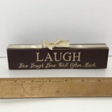 “Laugh Live Laugh Love Well Often Much” Wooden Sign Shelf Sitter