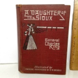 1902 “A Daughter of the Sioux” by General Charles King - Hard Cover Book