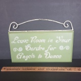 Wood and Metal Garden Sign “Leave Room In Your Garden For Angels To Dance”