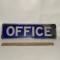 Porcelain “OFFICE” Sign From Ready Made Sign Co. NY