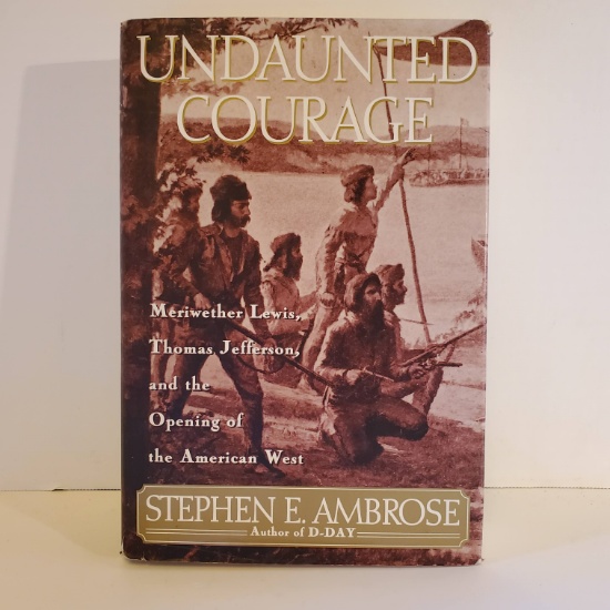 Book “Undaunted Courage” by Stephen E. Ambrose - Copyright 1996