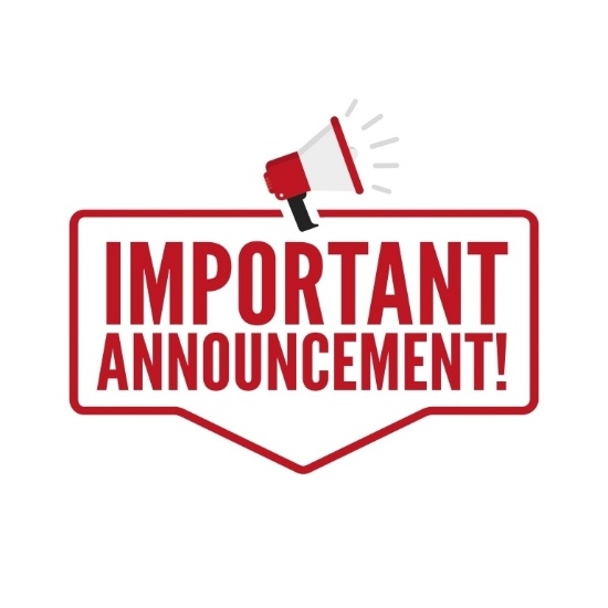 PLEASE READ - IMPORTANT ANNOUNCEMENT