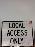 Local access only sign